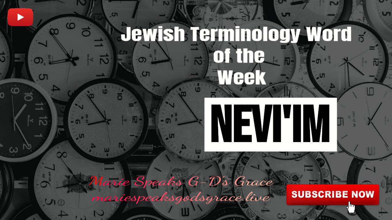 This Week’s Jewish Terminology Word is: Nevi’im
